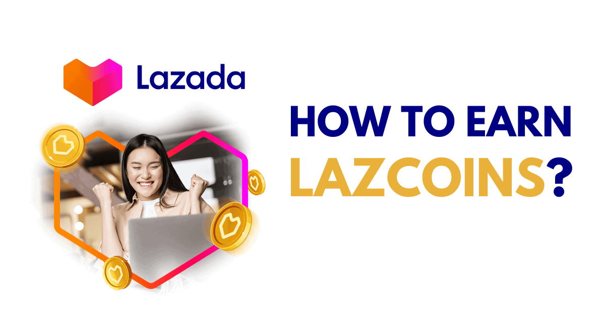 How to Earn LazCoins?