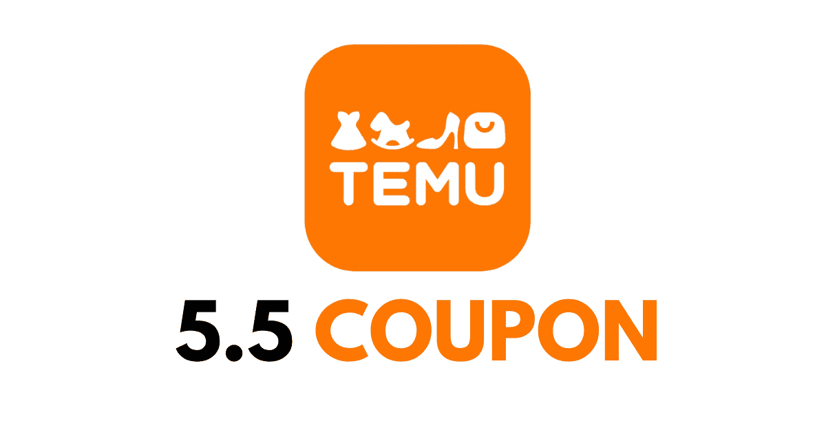 Temu 5-5 Coupon Code