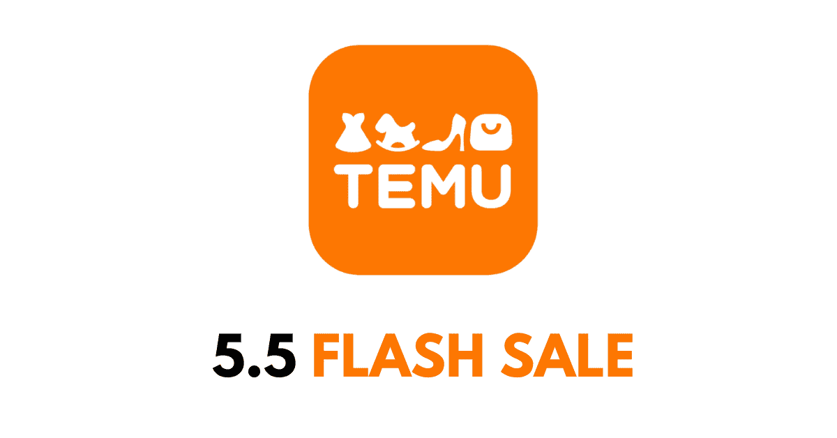 Temu 5-5 Flash Sale