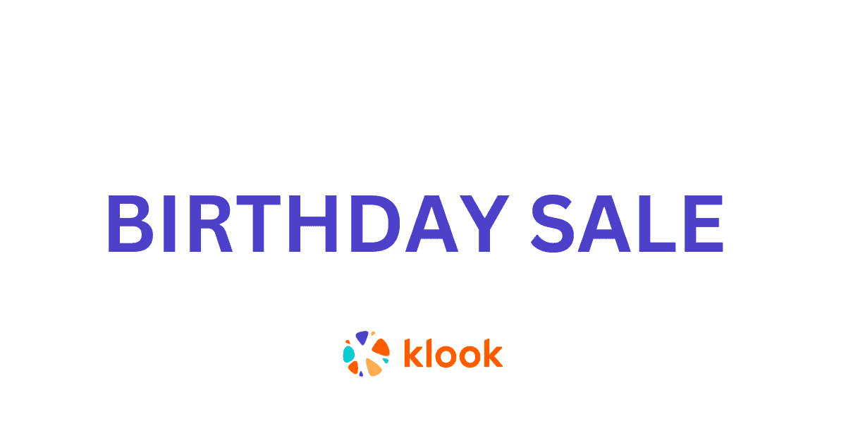 Klook Travel Birthday Sale Deals and Promo