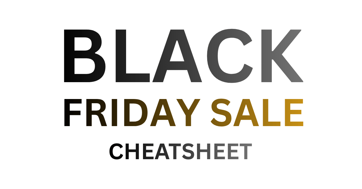 Black Friday Sale Cheatsheet Promotions