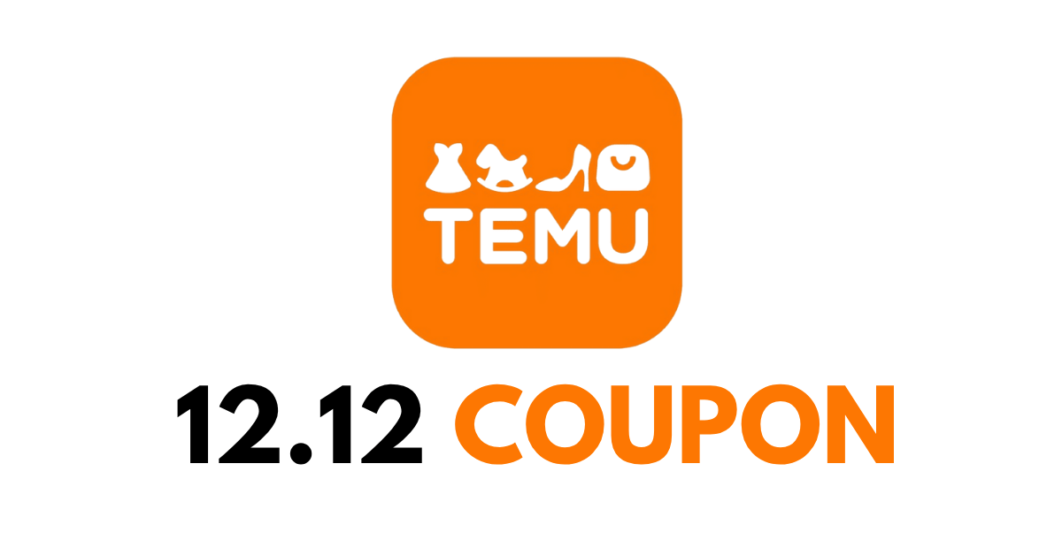 Temu 12-12 Coupon Code