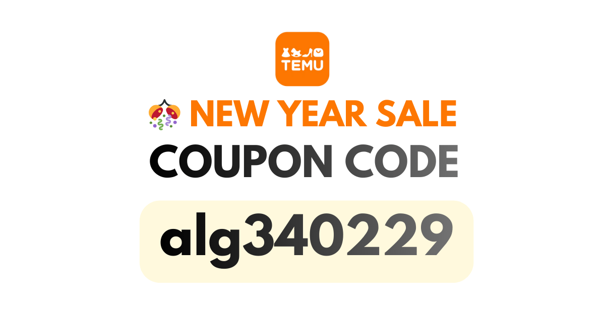 Temu New Year Sale 2026 Coupon Code alg340229