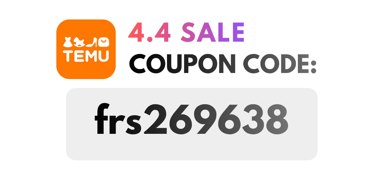 Temu 4-4 Sale Coupon Code