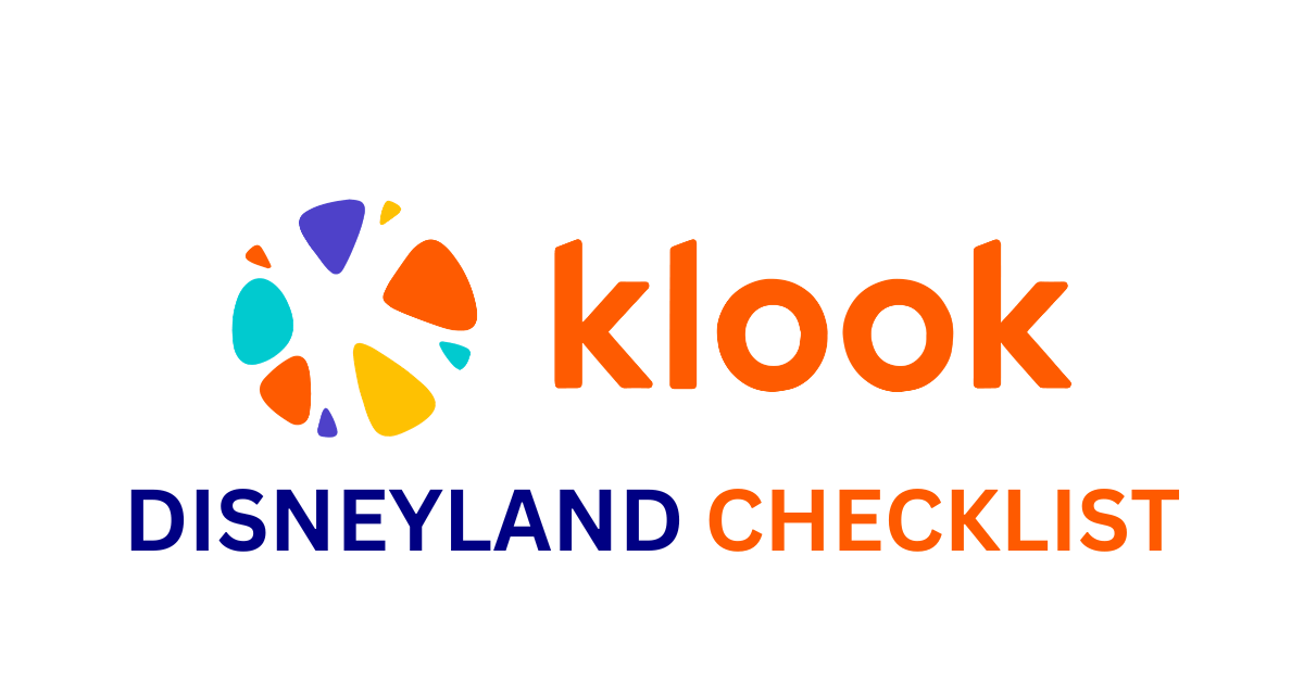 Klook Disneyland Checklist + Promo Codes