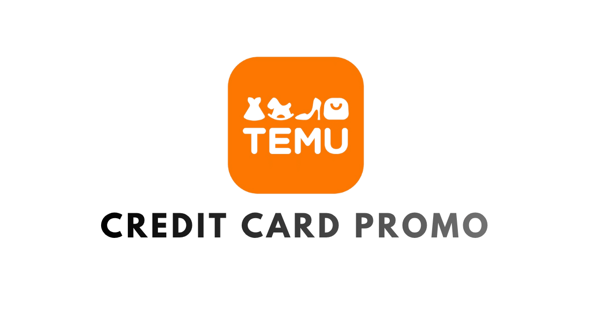 Temu Credit Card Promotions Philippines