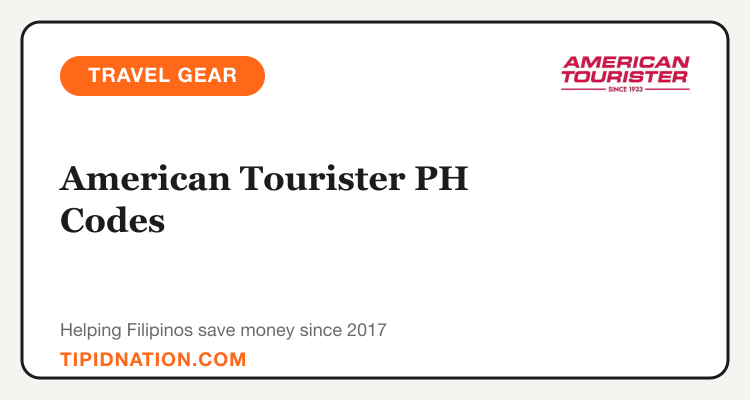 American Tourister Philippines promo codes and verified discount vouchers: September 2026 deals updated weekly by TipidNation