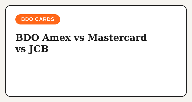 BDO Amex vs Mastercard vs JCB headline card