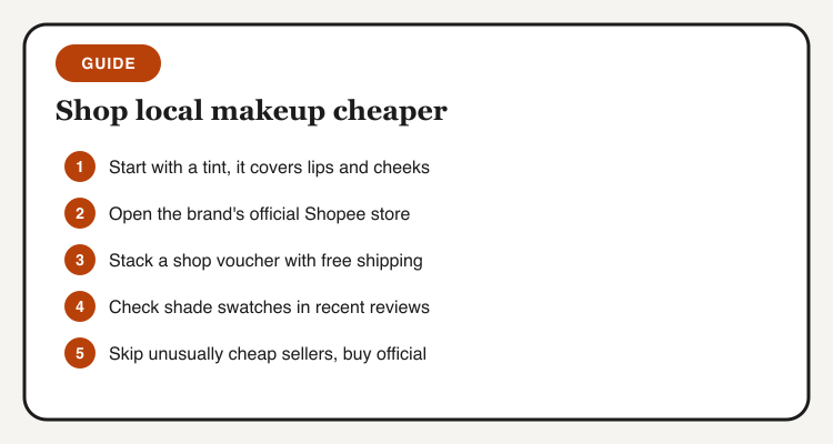 Five steps to buy local makeup cheaper: start with a tint, use the official store, stack vouchers, check swatches, avoid suspiciously cheap sellers