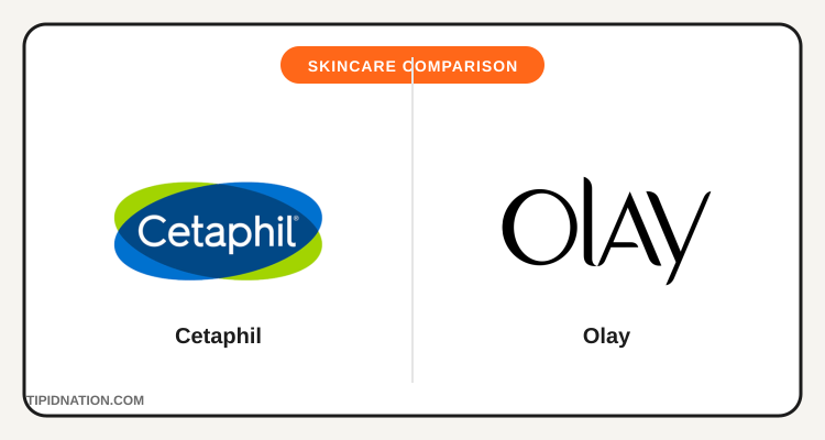 Cetaphil vs Olay skincare brand comparison