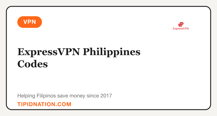 ExpressVPN Philippines promo codes and verified discount vouchers: September 2026 deals updated weekly by TipidNation
