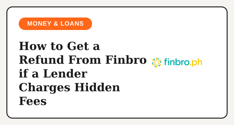 Getting a refund for a hidden fee on a loan compared through Finbro