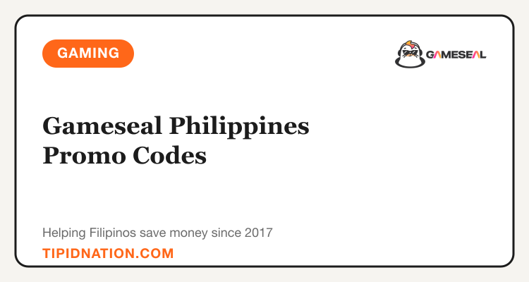 Gameseal Philippines promo codes and verified discount vouchers: September 2026 deals updated weekly by TipidNation