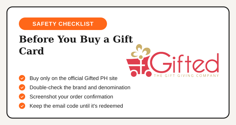Safety checklist for buying a Gifted PH gift card: official site, correct brand, order screenshot, keep the code