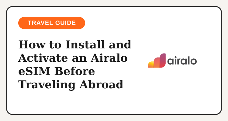 Five-step checklist for installing and activating an Airalo eSIM