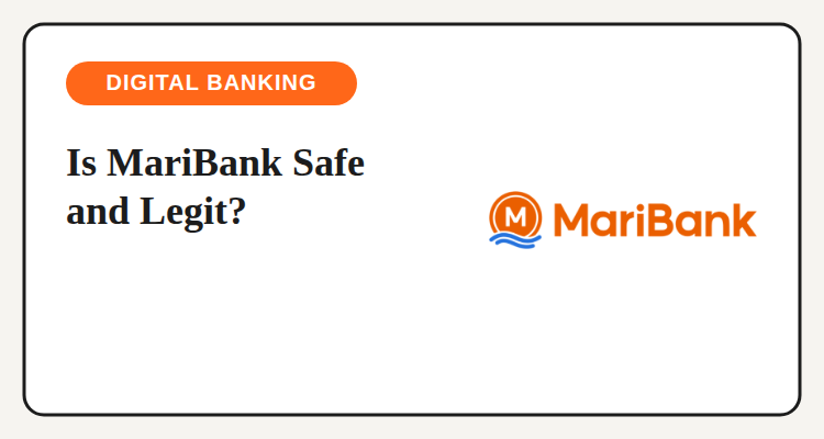 Is MariBank safe and legit in the Philippines