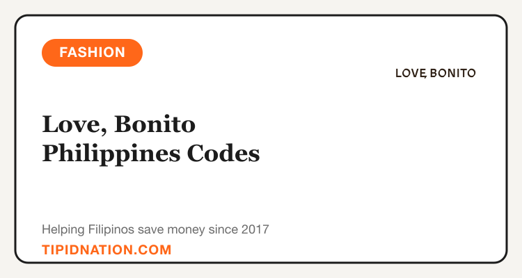 Love, Bonito Philippines promo codes and verified discount vouchers: September 2026 deals updated weekly by TipidNation
