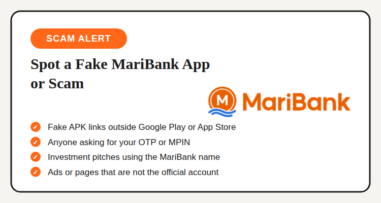 Red flags to spot a fake MariBank app or scam: fake APK downloads, OTP or MPIN requests, investment pitches, unofficial ads or pages