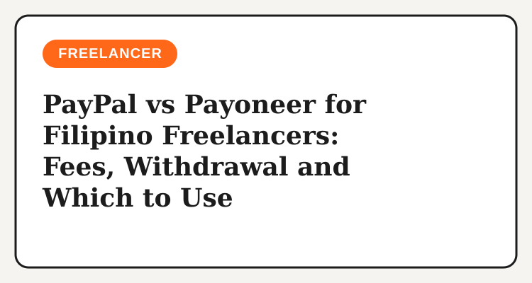 PayPal vs Payoneer for Filipino freelancers headline card