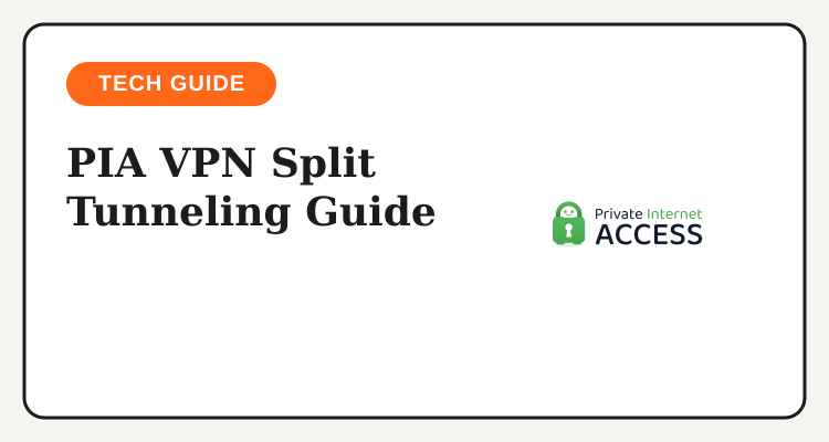 Five-step guide to setting up split tunneling in PIA VPN