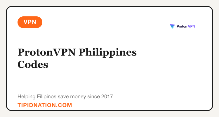 ProtonVPN Philippines promo codes and verified discount vouchers: September 2026 deals updated weekly by TipidNation