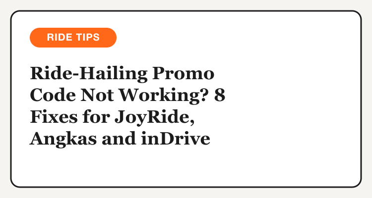 Headline card: ride-hailing promo code not working, 8 fixes for JoyRide, Angkas and inDrive