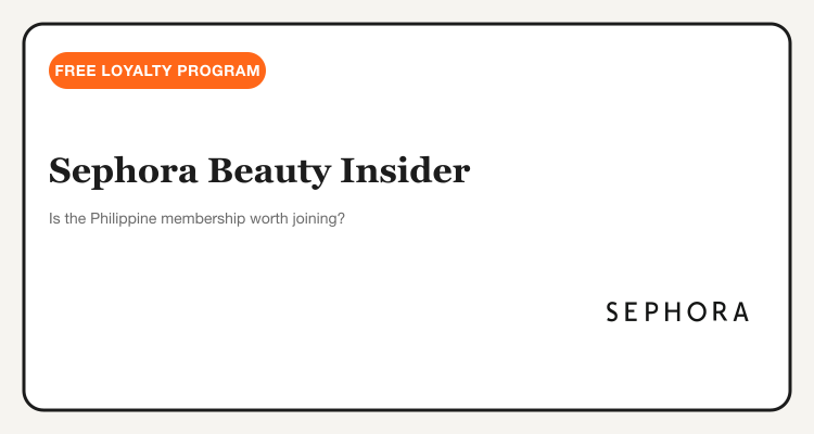 Sephora Beauty Insider Philippines review: Insider, VIB, and Rouge tiers explained
