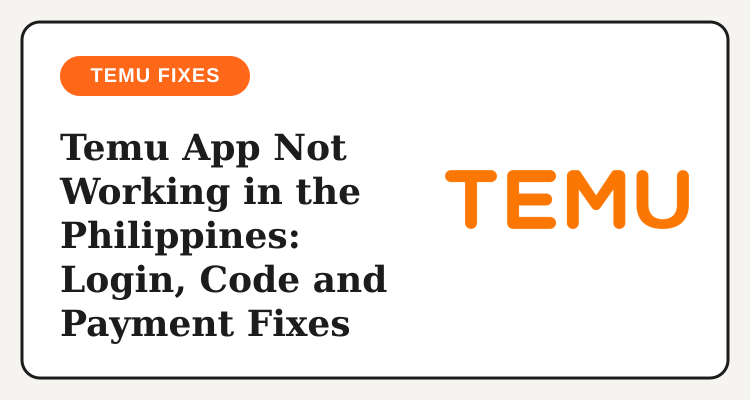 Temu app not working Philippines fixes card with the Temu logo