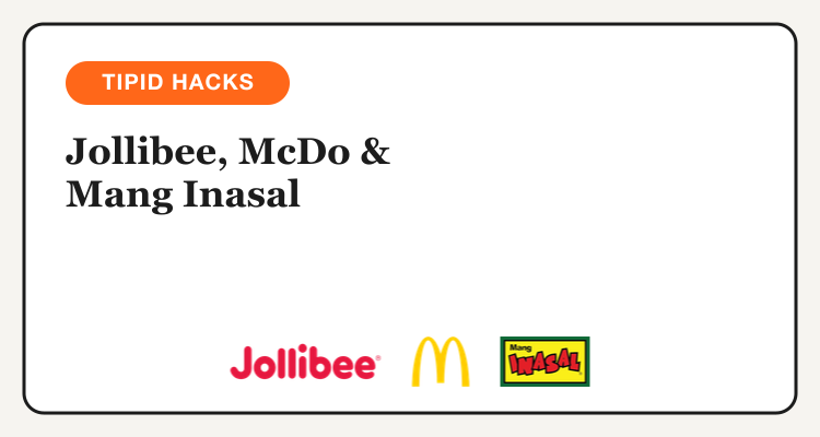 Tipid Hacks for Jollibee, McDo, and Mang Inasal