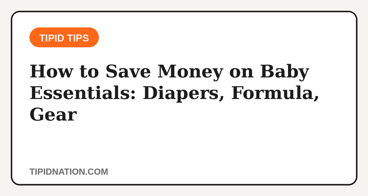 Tipid Tips: how to save money on baby essentials in the Philippines