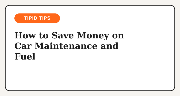 Tipid Tips: how to save on car maintenance and fuel in the Philippines