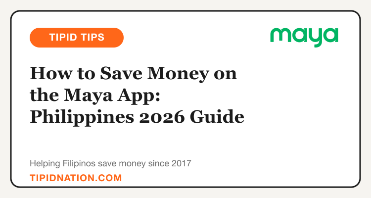 Tipid Tips: how to save money on the Maya app in the Philippines