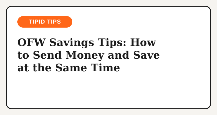 OFW savings tips for remittances in the Philippines