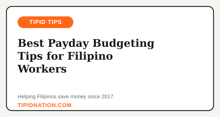 Payday budgeting tips for Filipino workers on the 15/30 cycle
