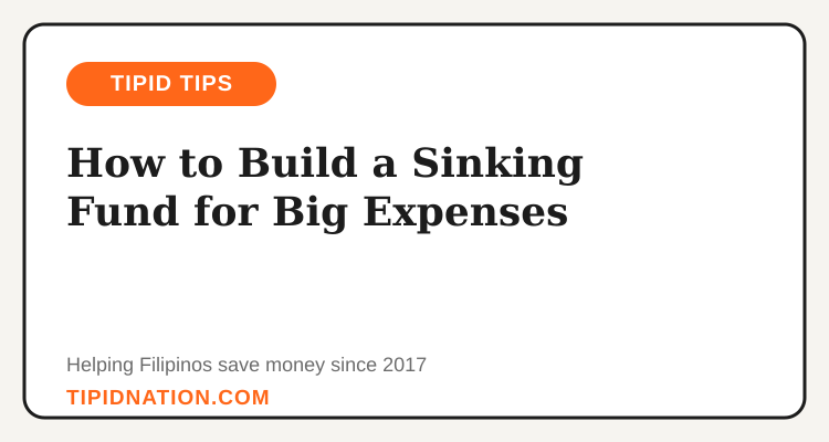 How to build a sinking fund for big expenses in the Philippines