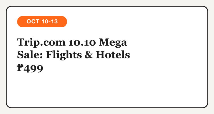 Trip.com 10.10 Mega Sale Philippines, flights and hotels from ₱499