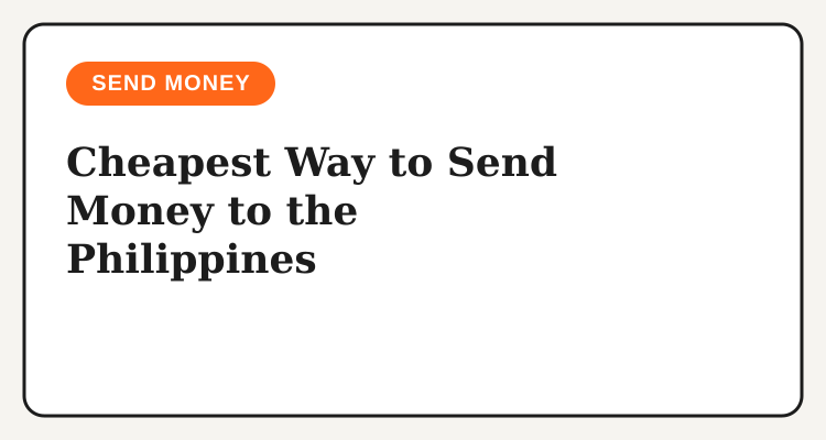 Cheapest way to send money to the Philippines headline card