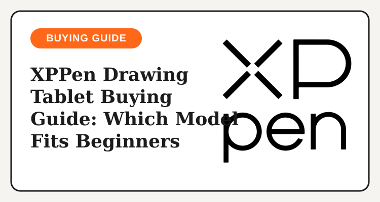 XPPen drawing tablet buying guide for beginners in the Philippines