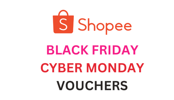 Shopee Black Friday Cyber Monday Voucher Codes