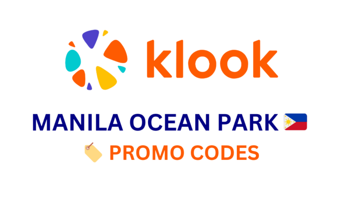 Klook Manila Ocean Park Ticket Promo Codes